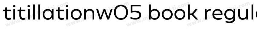 titillationw05 book regular字体转换